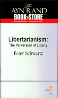 Libertarianism-the-perversion-of-liberty